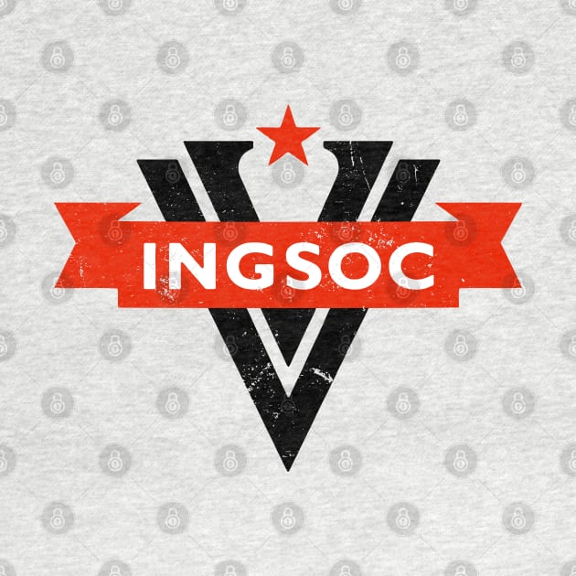 Ingsoc - Nineteen Eighty Four (1984) George Orwell by CultureClashClothing